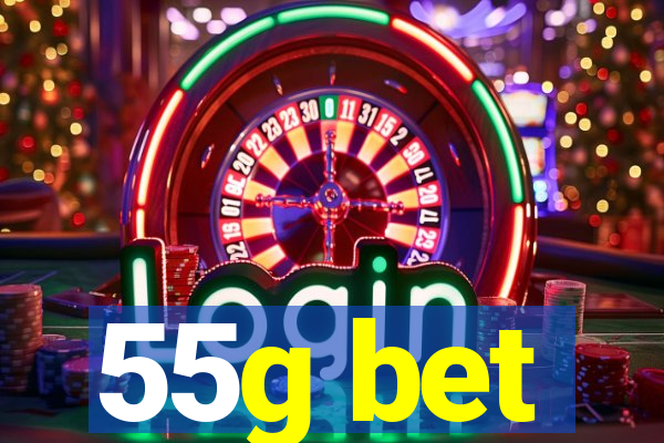 55g bet